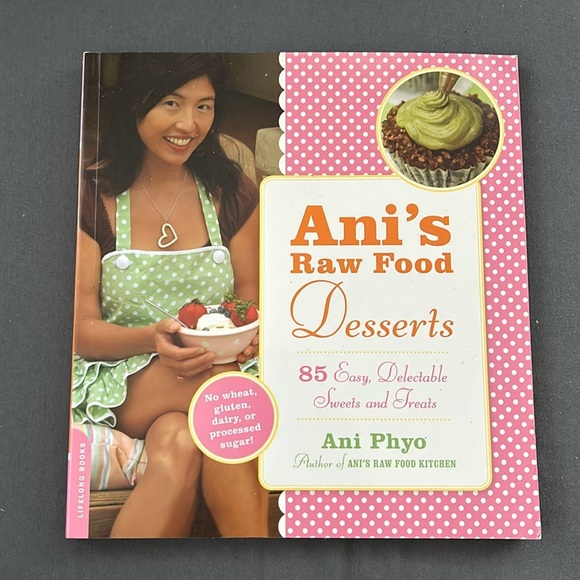 Raw food recipe book by Ani Phyo, Ani’s Raw Food Desserts, excellent condition - Picture 1 of 11